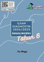 Soalan Ujian Diagnostik Bahasa Inggeris Tahun 6 2024-2025