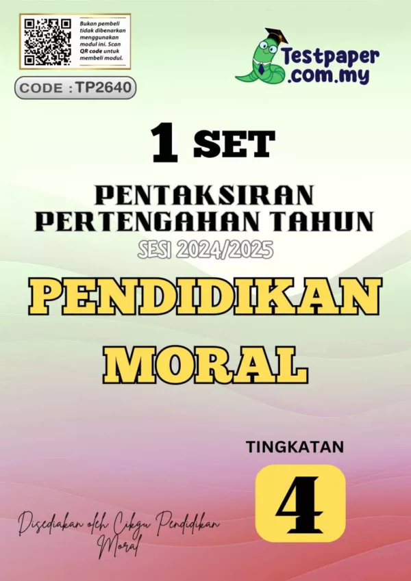 Download Soalan Ujian Pertengahan Tahun Moral Tingkatan 4 2024 Untuk Capai Achievement Anda!