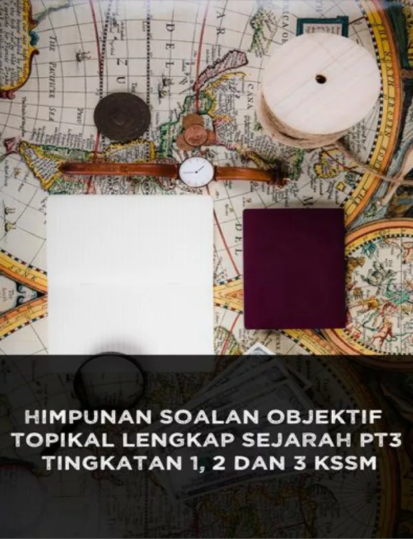 Soalan Latihan Topikal Sejarah Tingkatan 1-3