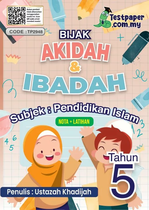 Download PDF Latihan Serta Nota Pendidikan Islam Tahun 5 Akidah dan Ibadah Sekolah Rendah yang Champion