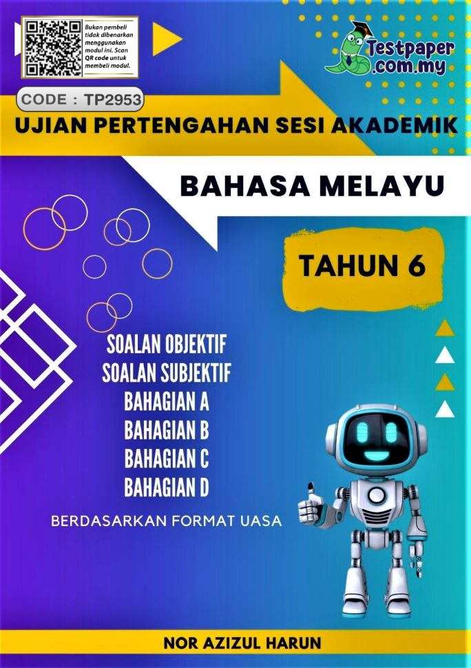 Bahan Ujian Pertengahan Tahun BM SJK Tahun 6 20242025 UPSA yang Best