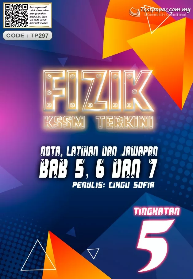 Nota dan Latihan Fizik Bab 5-7 DLP KSSM