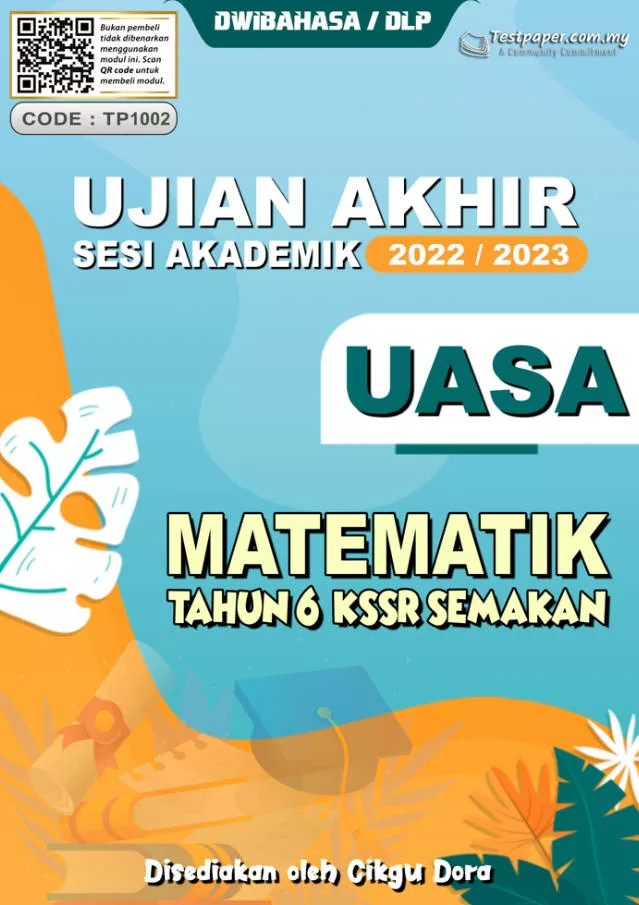 Soalan Ujian Akhir Tahun Matematik Tahun 6 UASA