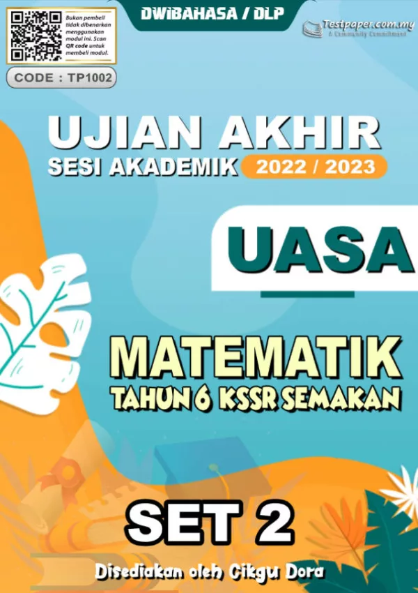 Soalan Ujian Akhir Tahun Matematik Tahun 6 UASA