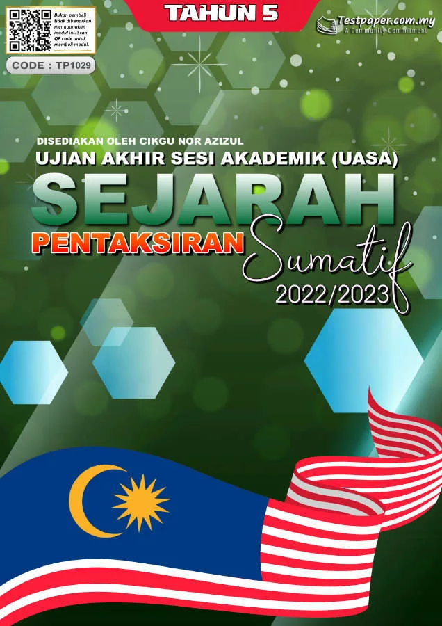 Soalan Ujian Akhir Tahun Sejarah Tahun 5 UASA 2023