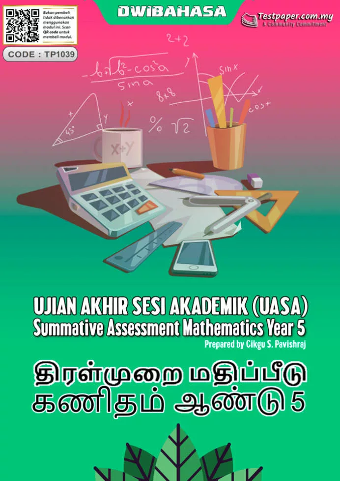 Soalan Ujian Akhir Tahun Matematik Tahun 5 SJKT 2023 UASA