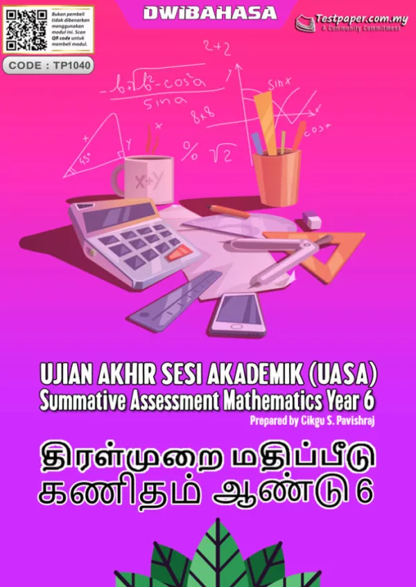 Soalan Ujian Akhir Tahun Matematik Tahun 6 SJKT 2023 UASA