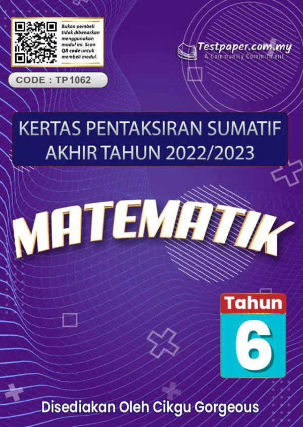 Soalan Ujian Akhir Tahun Matematik Tahun 6 2023 UASA