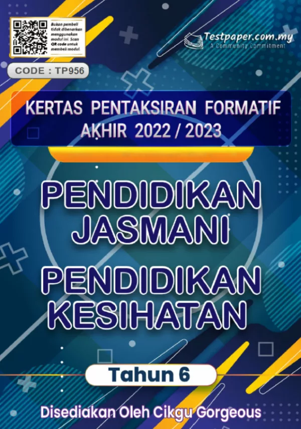 Soalan Ujian Formatif Akhir Pendidikan Jasmani Kesihatan Tahun 6 2022-2023