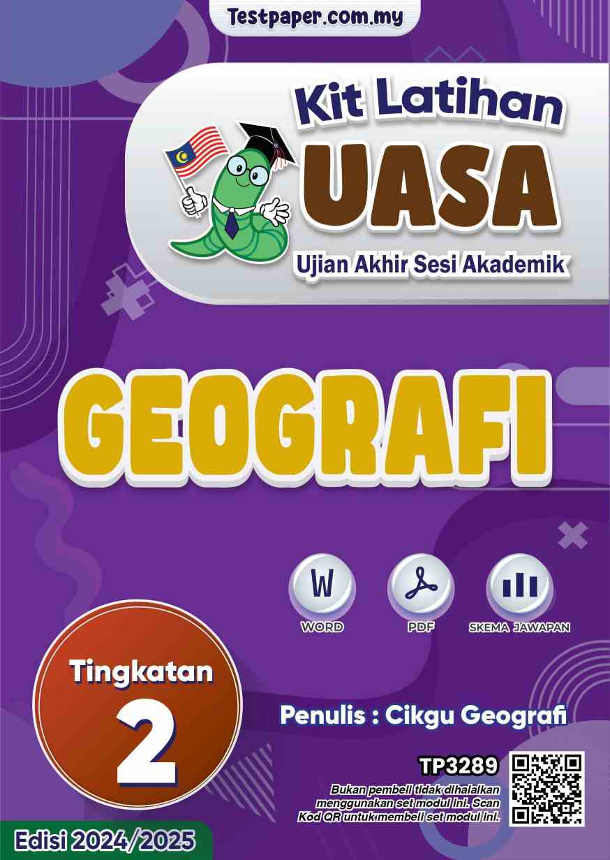 Soalan Akhir Tahun UASA Geografi Tingkatan 2 2024