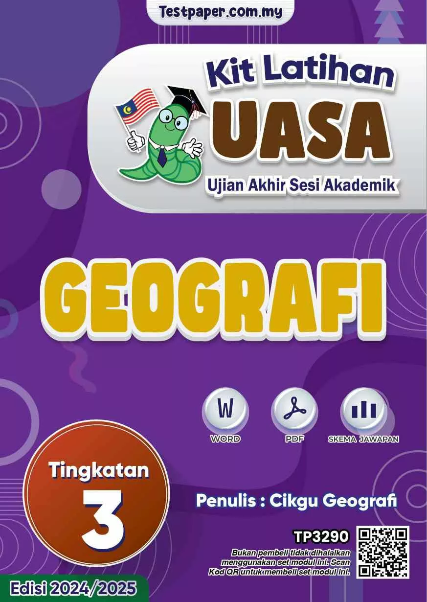 Soalan Akhir Tahun UASA Geografi Tingkatan 3 2024