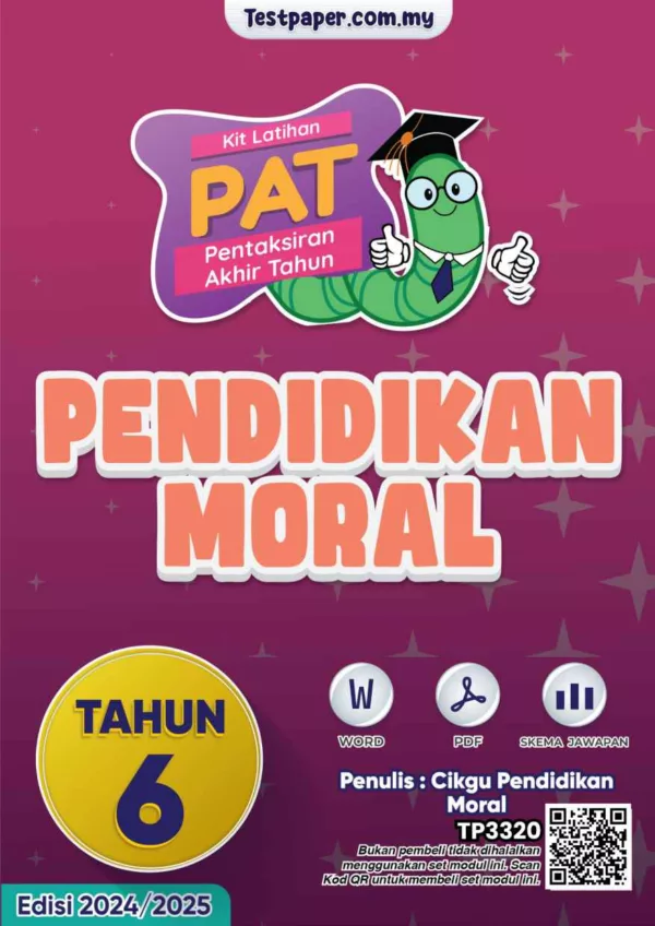 Soalan Akhir Tahun PAT Pendidikan Moral Tahun 6 2024