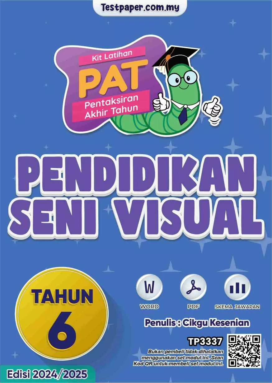 Soalan Akhir Tahun PAT Pendidikan Seni Visual Tahun 6 2024