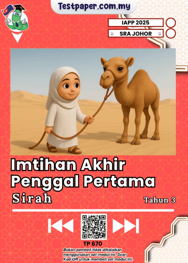Modul Ujian Sirah Tahun 3 SRA Johor Bagi Penggal 1 2025 Dalam Bentuk Softcopy