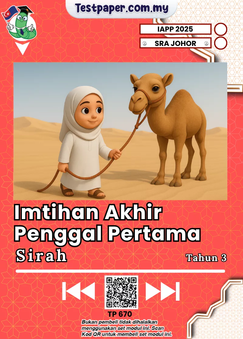Modul Ujian Sirah Tahun 3 SRA Johor Bagi Penggal 1 2025 Dalam Bentuk Softcopy