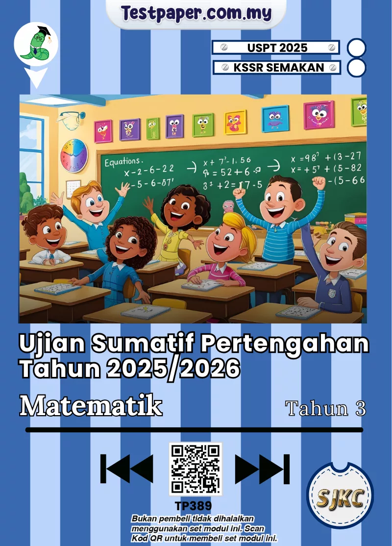Sumber Ujian Pertengahan Tahun Matematik SJKC Tahun 3 2025-2026 USPT Berserta JSU
