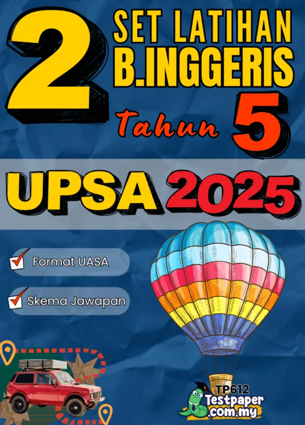 Modul Soalan UPSA Bahasa Inggeris Tahun 5 2025-2026 PDF dan Word Terkini