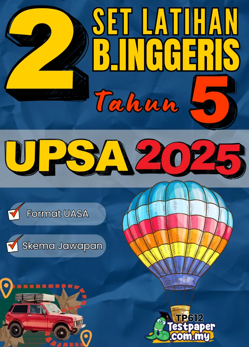 Modul Soalan UPSA Bahasa Inggeris Tahun 5 2025-2026 PDF dan Word Terkini