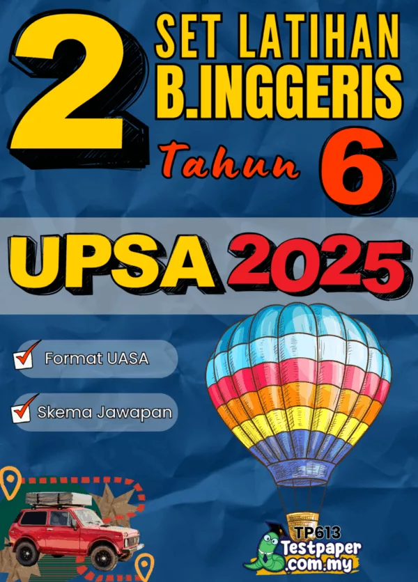 Download Ujian Bahasa Inggeris UPSA Tahun 6 2025-2026 Dalam Bentuk Word