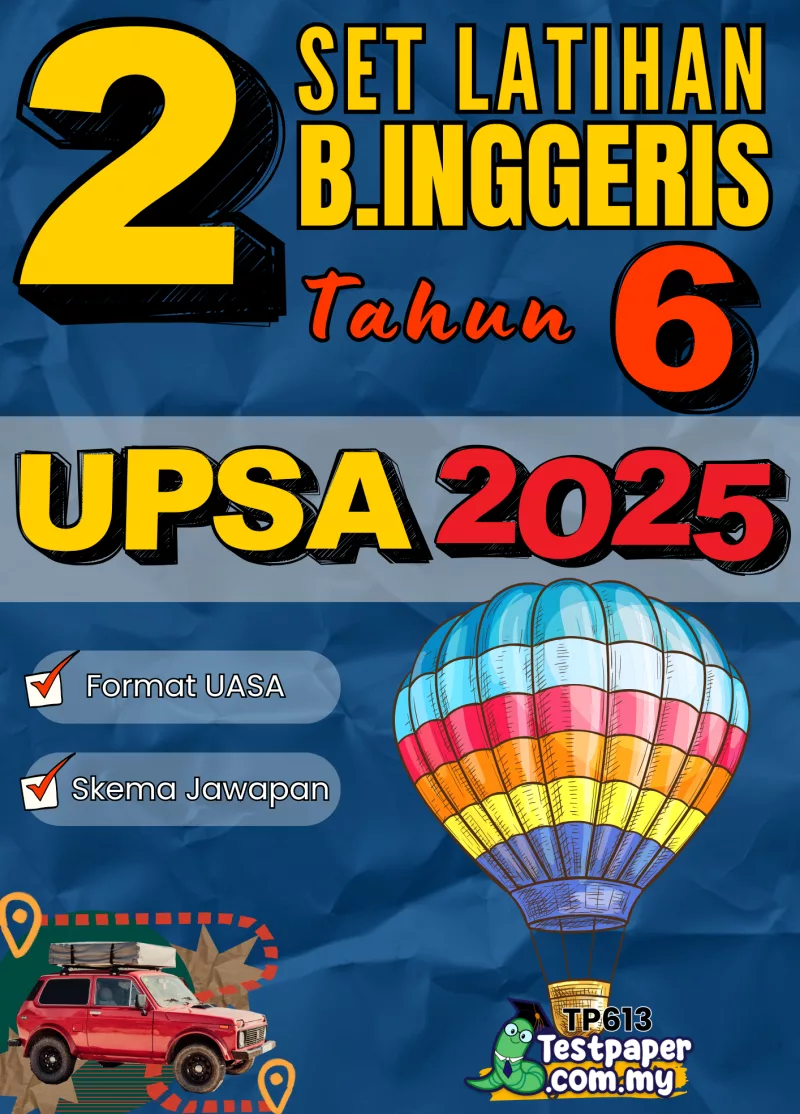 Download Ujian Bahasa Inggeris UPSA Tahun 6 2025-2026 Dalam Bentuk Word