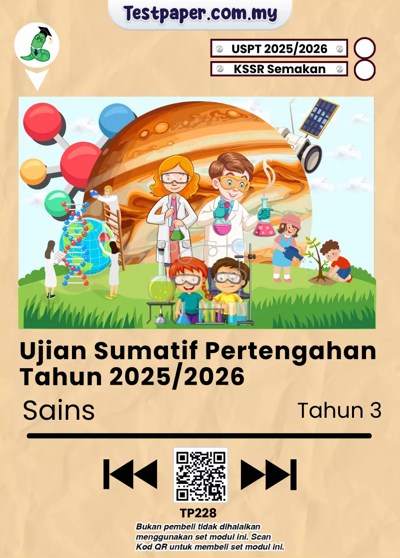 Dapatkan Ujian Pertengahan Tahun Sains Tahun 3 2025-2026 Ada Word-PDF dan JSU
