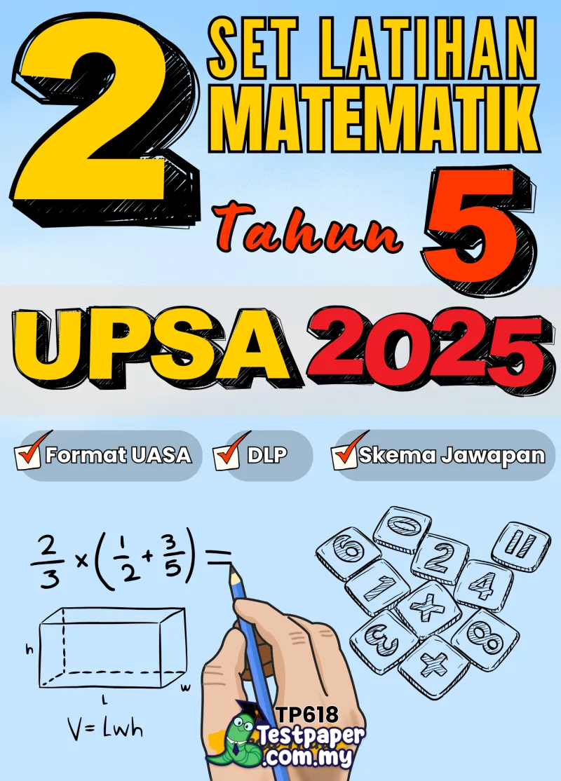 Koleksi Soalan UPSA Matematik Tahun 5 2025-2026 Pertengahan Tahun Dengan Word Serta PDF