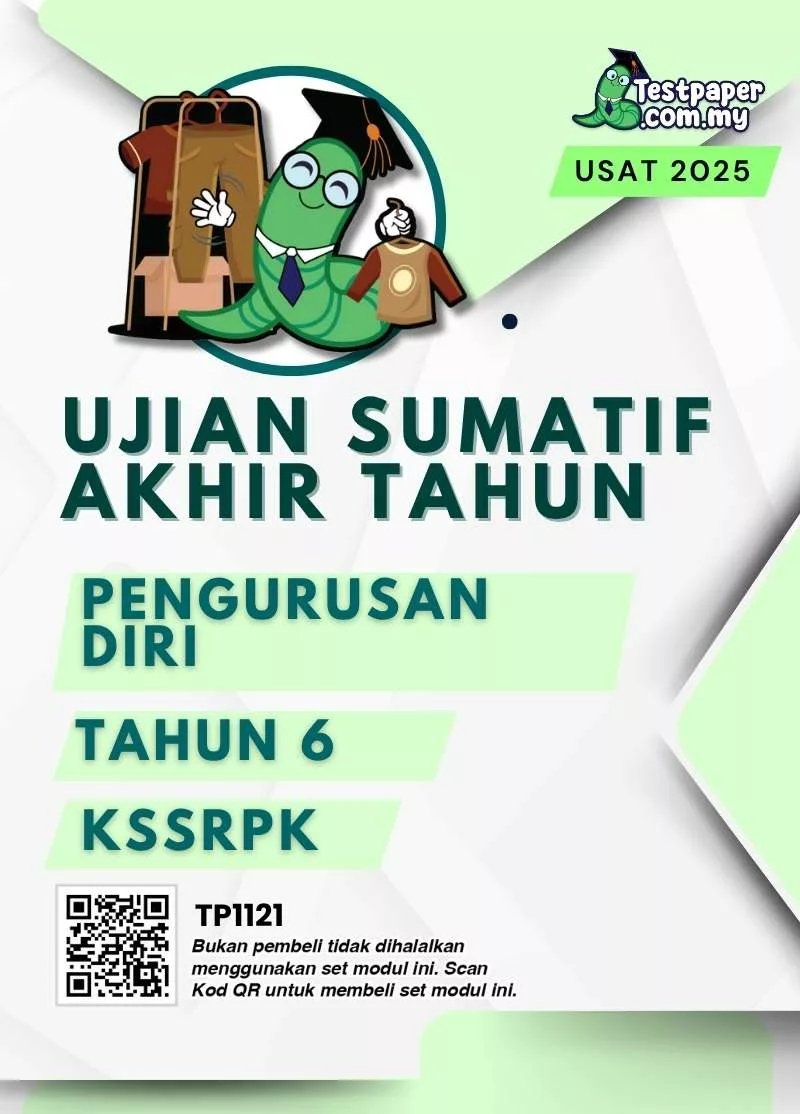 Rujukan Ujian Akhir Pengurusan Diri PPKI Tahun 6 2025 Format Terkini